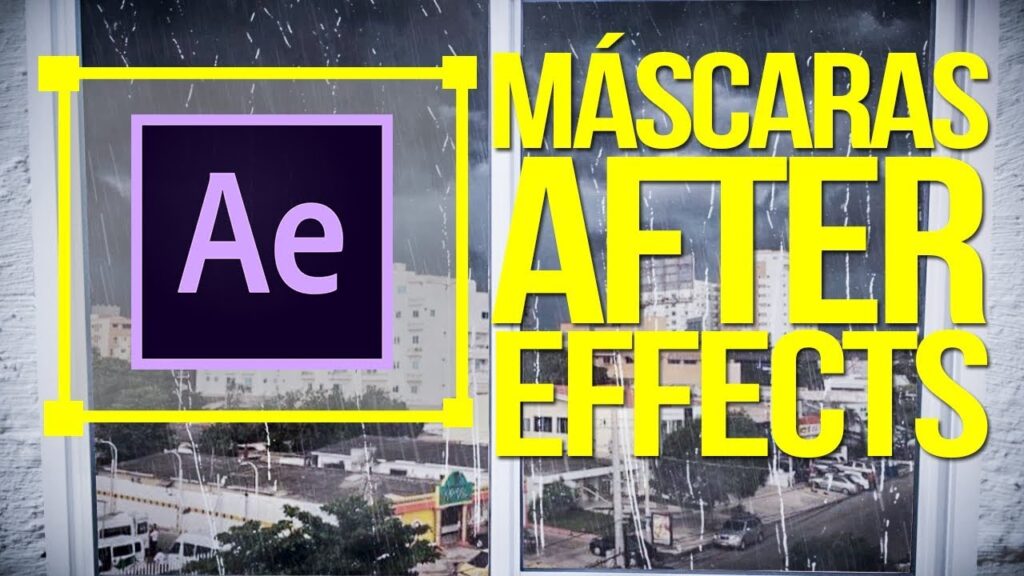 Uso de las máscaras en After Effects.