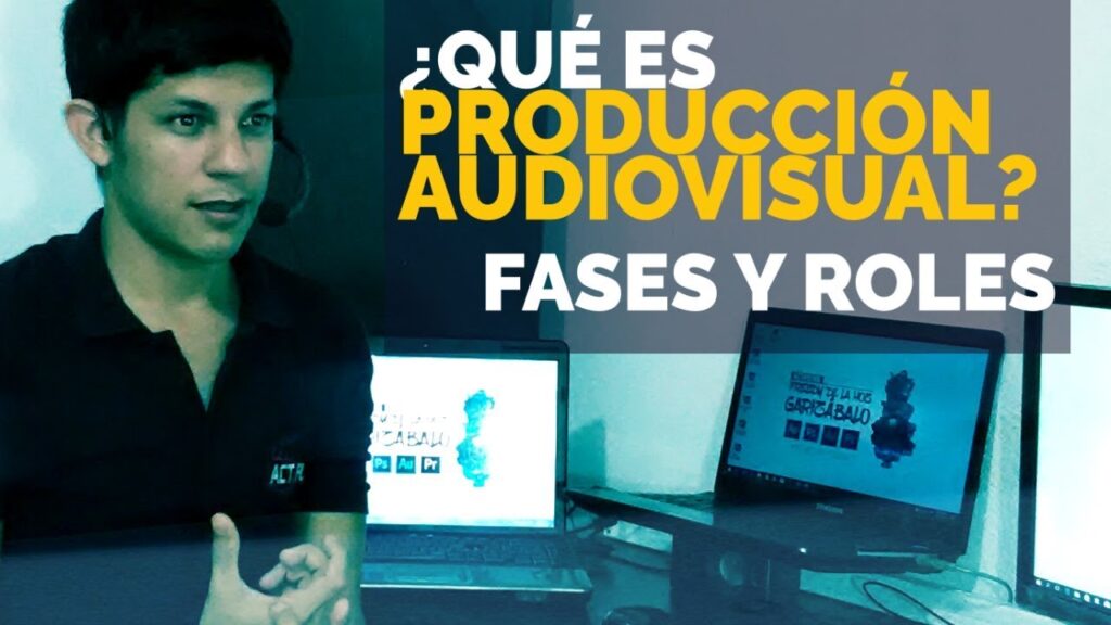 ¿Qué es Producción Audiovisual? Comencemos a realizar como productora.