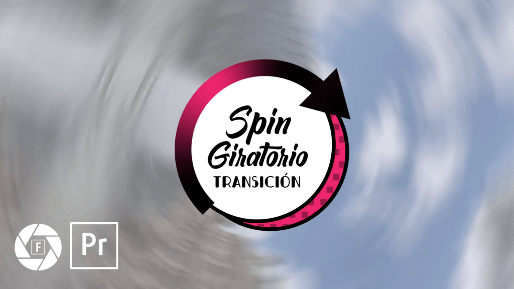 Crear Transición Spin o Giratorio en Adobe Premiere