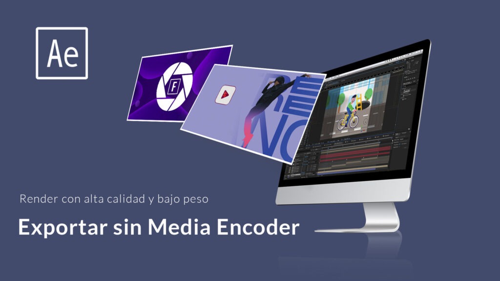 Exportar en After Effects en alta calidad y bajo peso sin Media Encoder