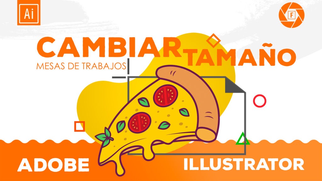 Cambiar tamaño a mesa de trabajo y ajustar ilustración al nuevo tamaño en Adobe Illustrator