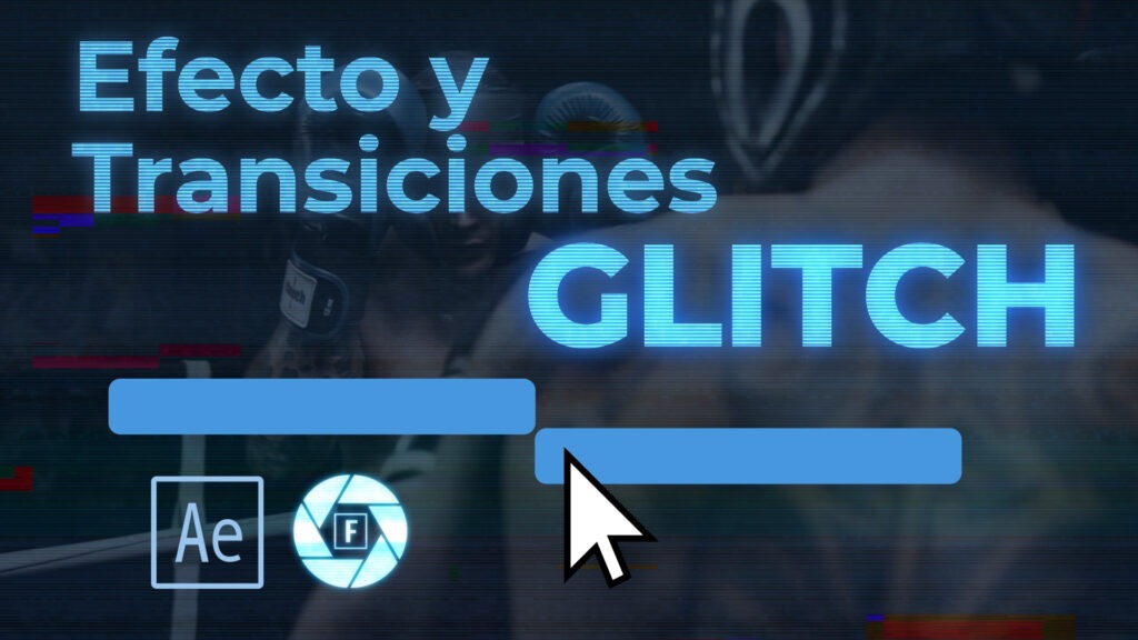 Crear efectos y transiciones Glitch o distorsión en After Effects