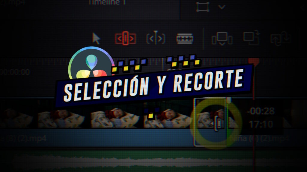 Selección y recorte dinámico en la línea de tiempo en Davinci Resolve