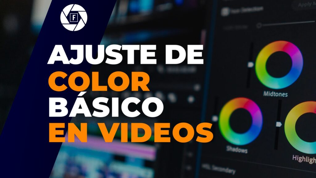 Lo que debe saber al hacer una corrección de color en un video.